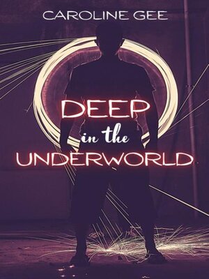 cover image of Deep in the Underworld